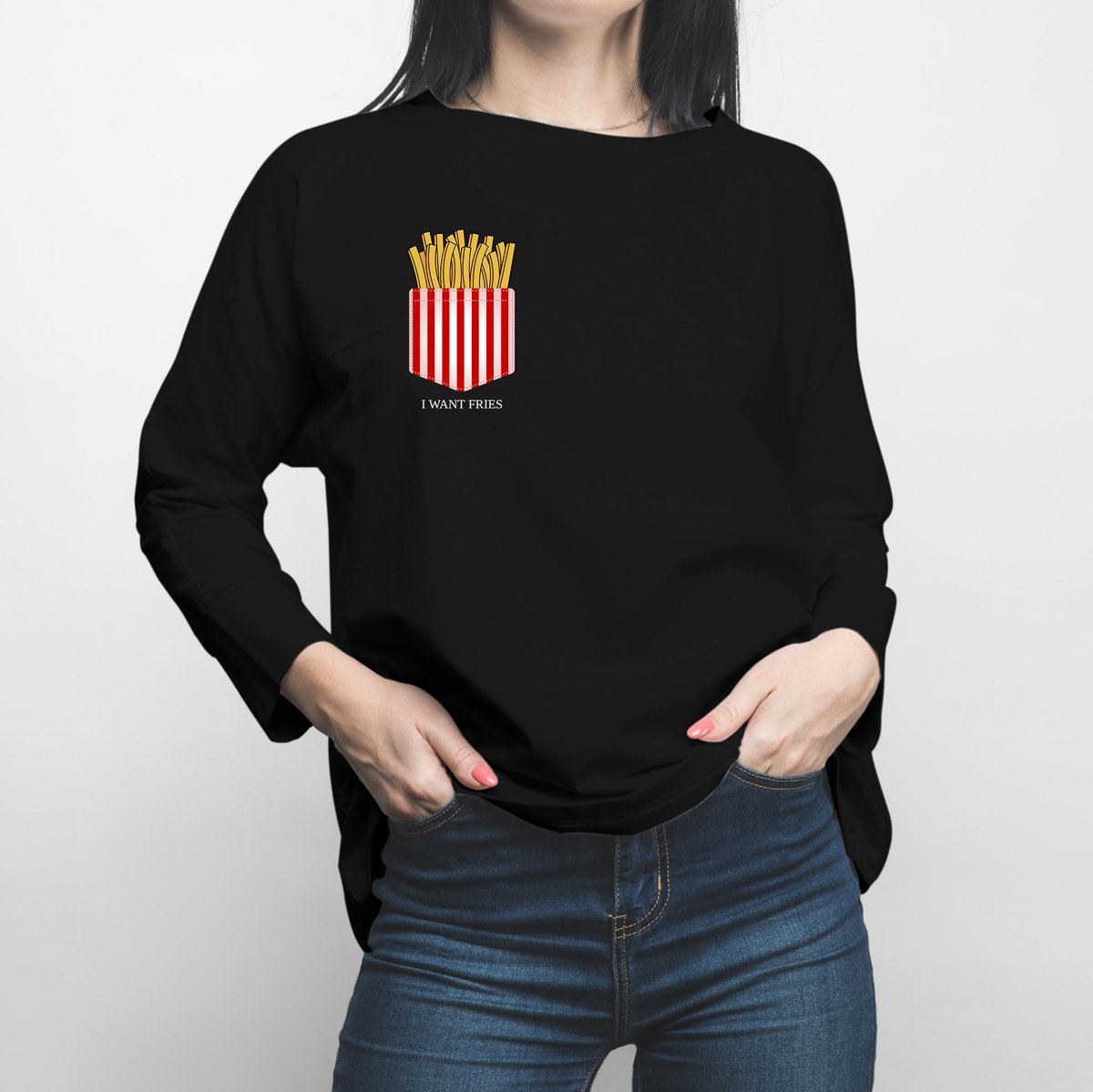 I Want Fries Long Sleeve Shirt - Happiness Idea